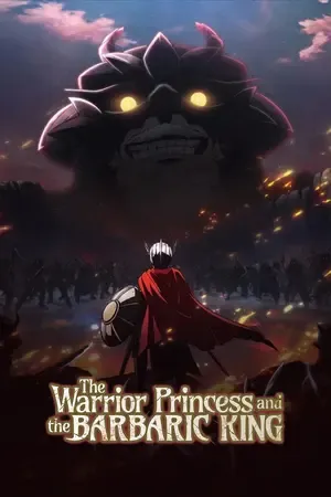The Warrior Princess and the Barbaric King 2026 Season 01 Hindi - English - Japanese Audio [EP 01 Added]